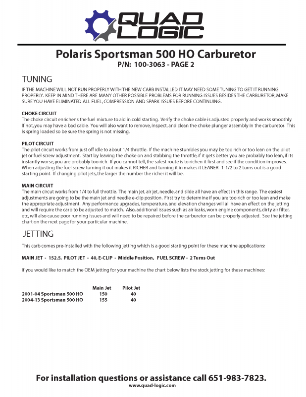 Polaris Sportsman 500 HO Carburetor continued. Tuning, choke circuit, Pilot circuit, main ciircuit, jetting, main jet. 